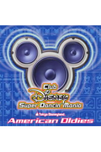 楽天ブックス 東京ディズニーランド Club Disney スーパーダンシン マニア アメリカン オールディーズ Disneyzone ディズニー Cd 楽天ブックス 東京ディズニーランド Club Disney スーパーダンシン マニア アメリカン オールディーズ Disneyzone ディズニー Cd